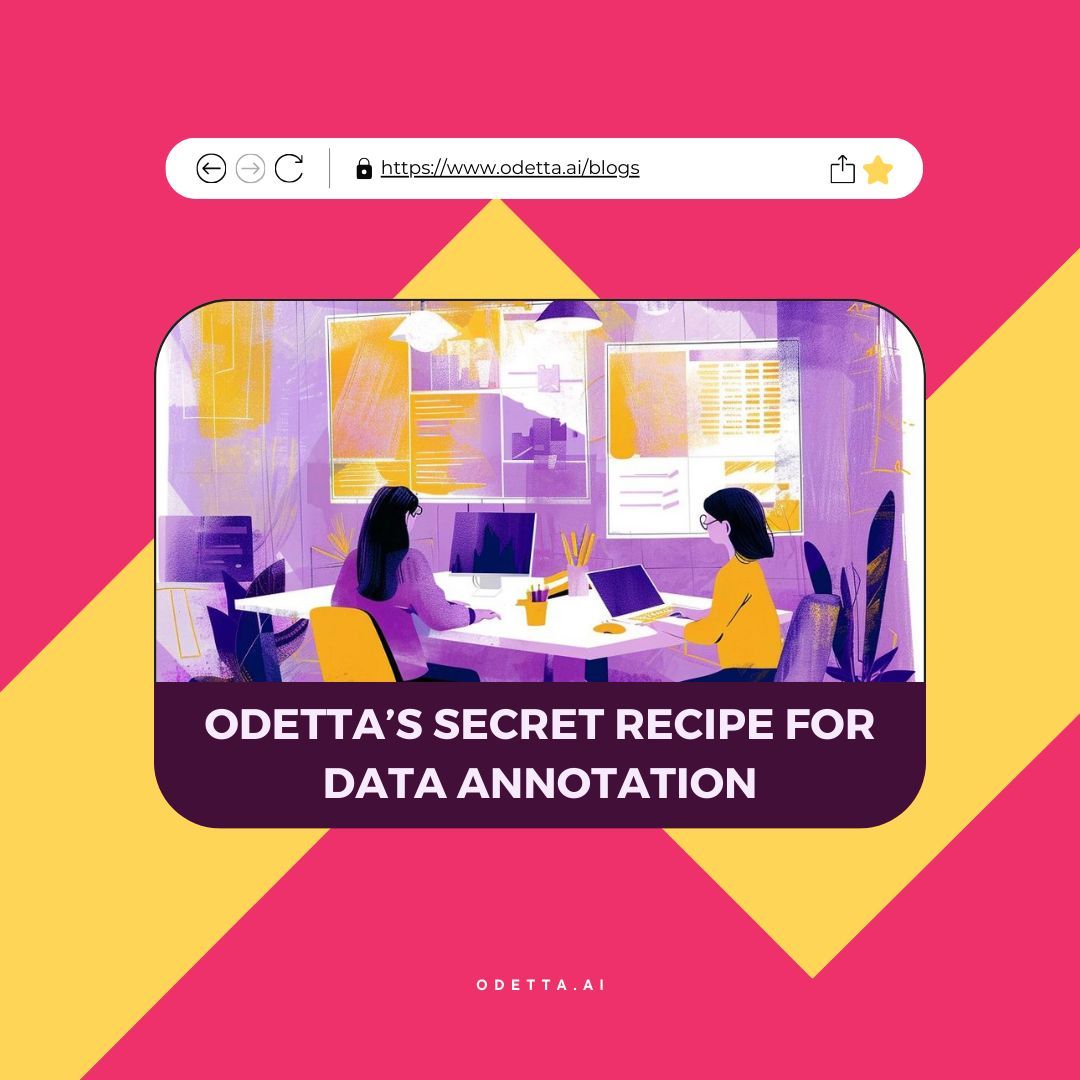 Read our secret recipe on how exactly Odetta manages to outperform on data annotation services: buff.ly/3ufLSL3

#OdettaSaaS #DataAnnotation #Outsourcing #ProjectManagement #QualityAssurance #Odettians #DataScience #NLP #ClientSuccess #TailoredSolutions