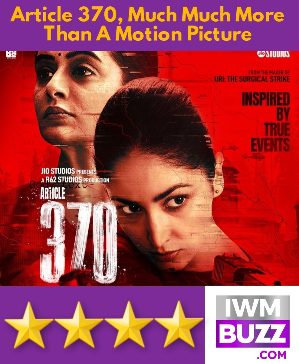 Article 370: A Must Watch: 4 Stars From IWMBuzz.com Read: iwmbuzz.com/movies/editori… #Article370 #Kashmir #YamiGautam @yamigautam #PriyaMani @jiostudios @vaibbhavt @arungovil12 #KiranKarmarkar @TheRajArjun @Skand2021 @koulashwini2