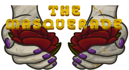 LockneLIVE's tweet image. Enter - The Masquerade

Don your Mask:
of mind,
of heart,
of soul,
By your Hands:
of mortal rose,
of golden repair,
of eternal marble,
Opposition of Two:
of royal flair,
of warring grace,
of civil solitude,
A Third State -

Bloom: The Chiral Masquerade

art&amp;amp;designs by @itsgracei