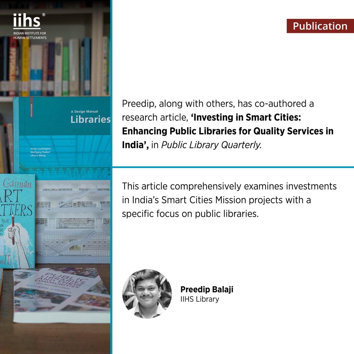 iihsin's tweet photo. Preedip, with the IIHS Library, along with others, has co-authored a research article, ‘Investing in Smart Cities: Enhancing Public Libraries for Quality Services in India’, in Public Library Quarterly.
Read the paper: https://t.co/i3rlgrd1sY
#IIHS_Researcher #IIHS_Publication https://t.co/UgXEsgTQ5G
