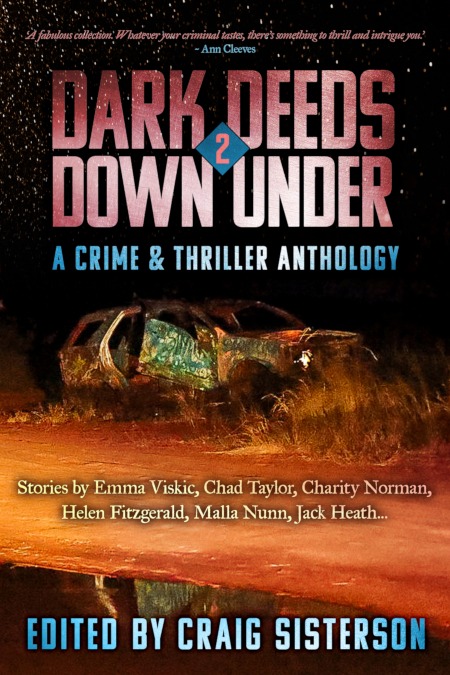 COVER REVEAL: we've been working on DARK DEEDS DOWN UNDER 2 since 2022 but I got waylaid by some pretty big life stuff. So lots of emotions as our next volume of ANZ crime/thriller tales will soon be in readers' hands. To celebrate, 20% off for pre-orders: clandestinepress.net/products/dark-…