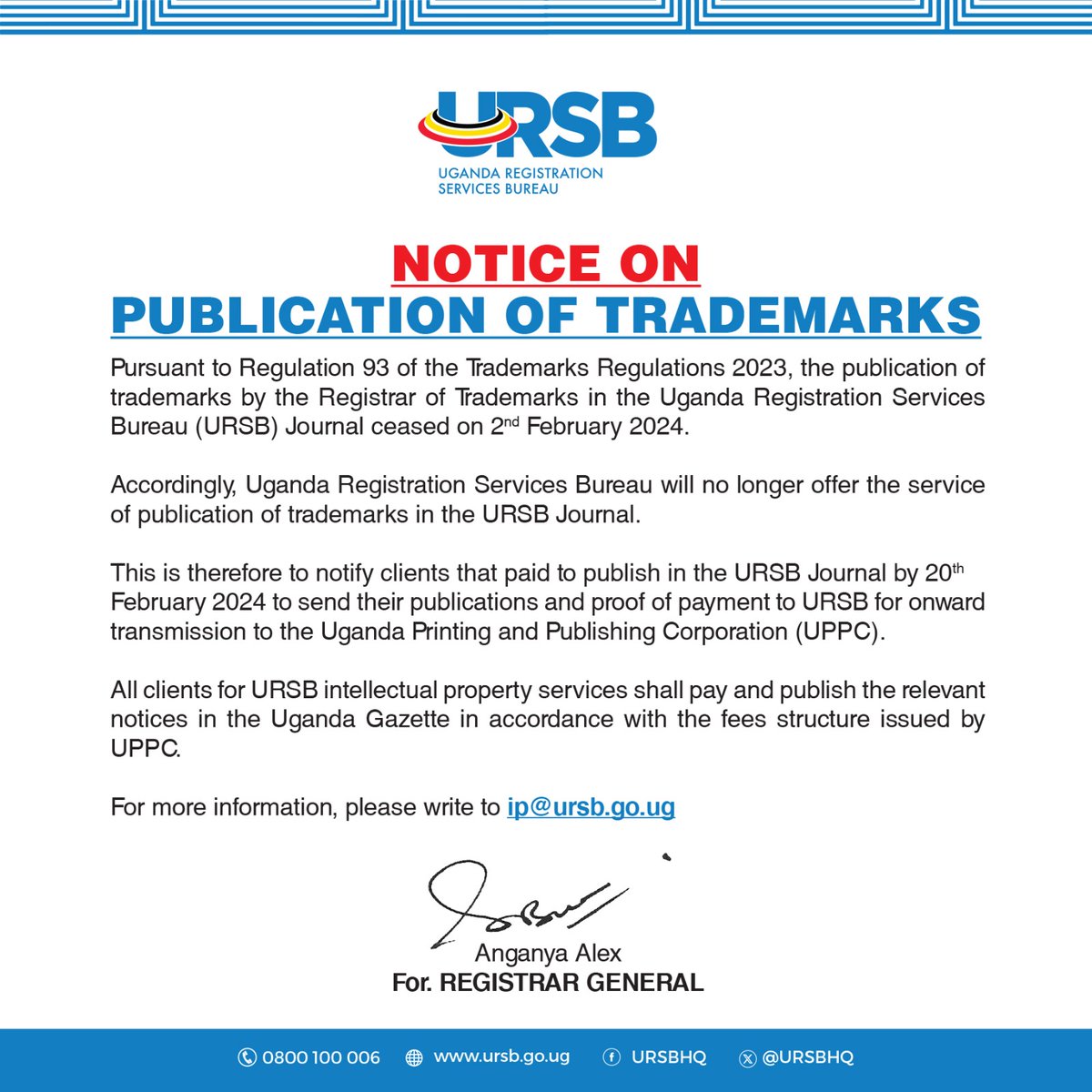 URSBHQ's tweet photo. 🚨 NOTICE: Changes to Trademark Publication.🚨

As of Feb 2, 2024, URSB will no longer publish Trademarks in the URSB Journal. Clients who paid for publication by Feb 20, 2024, should send proof of payment to URSB for publication in the Uganda Gazette.  #IntellectualPropertyUG. https://t.co/I1uKZa0zgt
