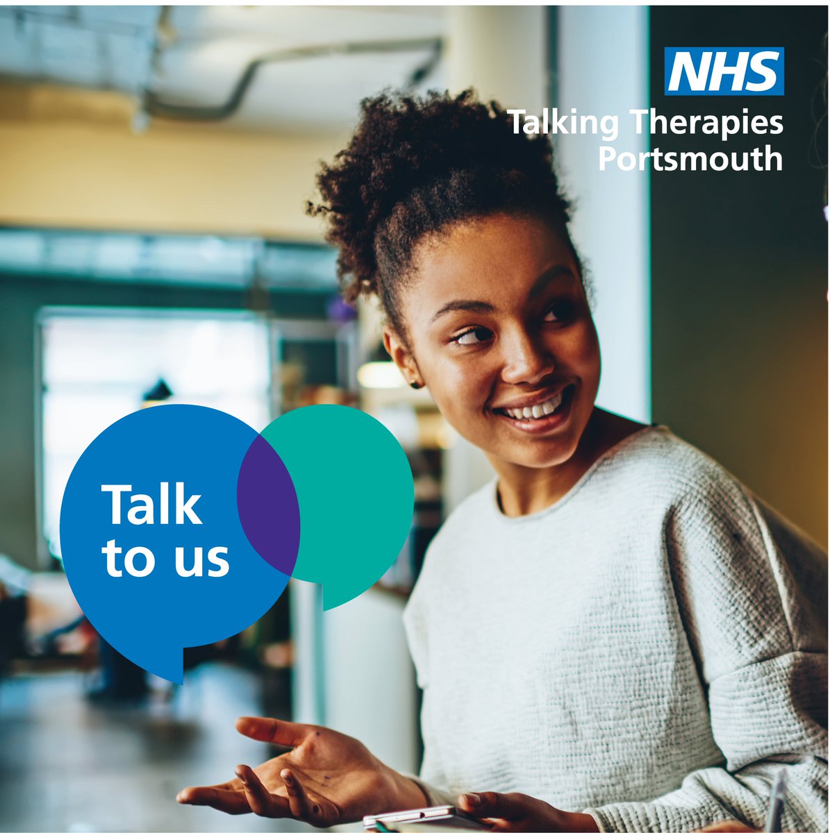 Did you know NHS Talking Therapies Portsmouth is a free and confidential service for anyone aged sixteen or over?

If you are registered with a GP in the city, you can self-refer by calling 0300 123 3934 or find out more on our dedicated website talkingtherapiesportsmouth.nhs.uk