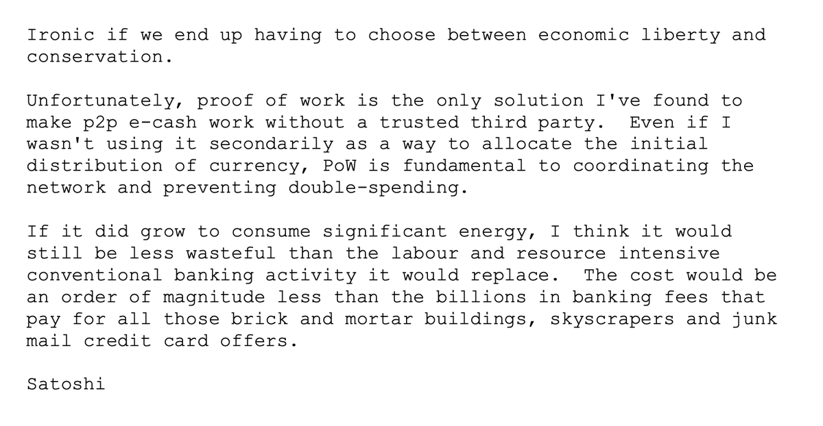 Satoshi believed #Bitcoin mining would be less energy intensive than the legacy banking system. Note: This is by far his best new quote