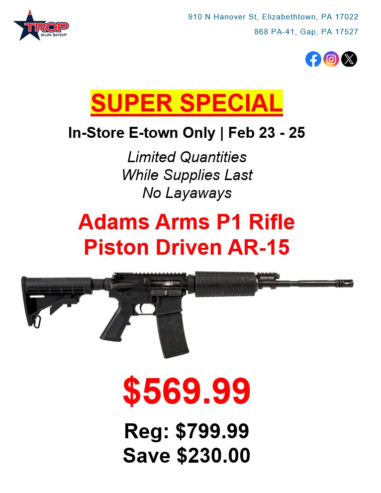 Don't miss the last day of Trop's Super Special Adams Arms weekend sale. Hurry! Today's the last day (2/25/24), while supplies last! IN-STORE ONLY at our Elizabethtown location. #tropgunshop #adamsarms #P1 #weekend #2A #onsale