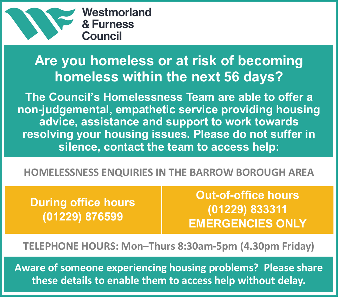 Our emergency homelessness enquiry service operates 24 hours a day, seven days a week. 📞For the Barrow borough area call (01229) 833311.