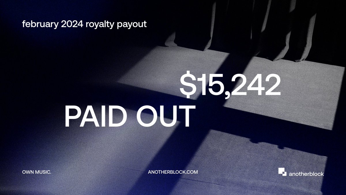 february 2024 royalty payouts are now LIVE 🔴  ⬛️ $15,242 PAID OUT ⬛️ log in to claim your royalties on your profile ⬛️ more details about payouts on each music rights page anotherblock.io