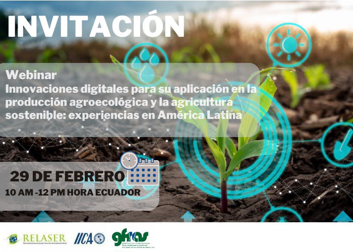 🌱🖥️ Únete al ciclo de webinars sobre Innovaciones Digitales en la Agricultura sostenible en América Latina el 29 de feb a las 10:00 am hora 🇪🇨. Descubre cómo la tecnología promueve prácticas más sostenibles. ✅Regístrate: acortar.link/XsoJm8 ℹ️Info: acortar.link/bbidhH