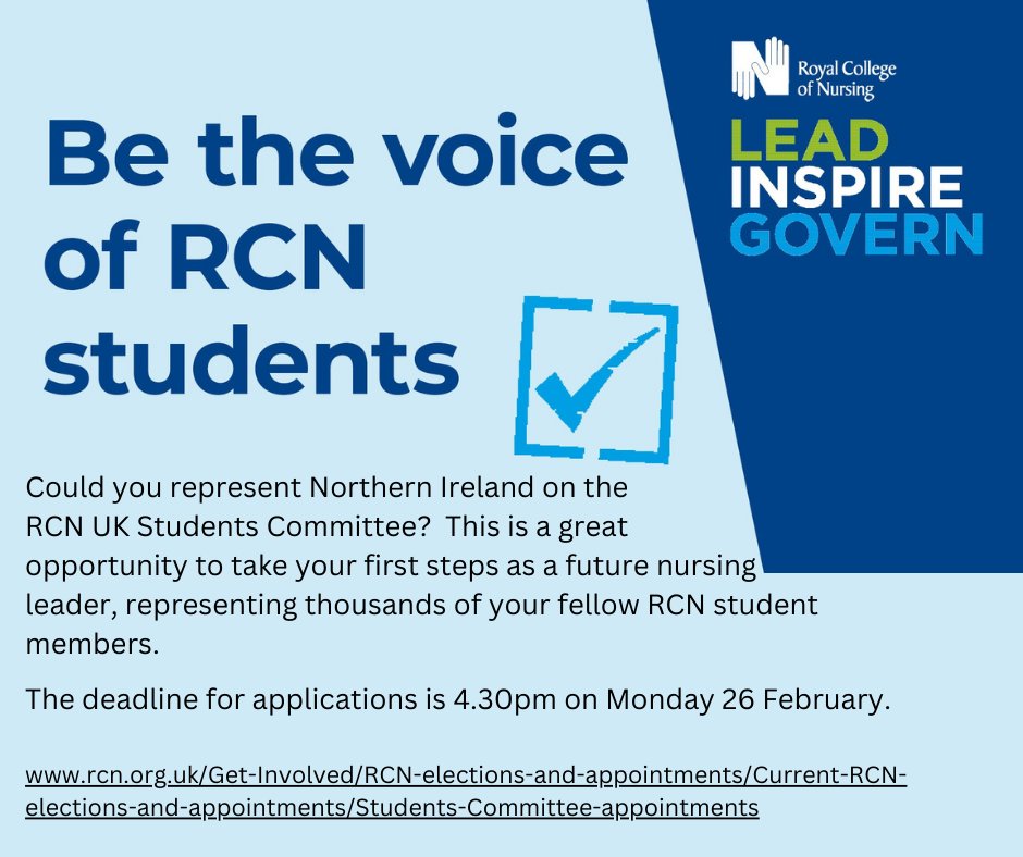 Calling all Northern Ireland nursing students! Join us on the RCN UK Students Committee and pave the way as a future nursing leader. Be the voice of thousands of RCN student members. Apply now!members.