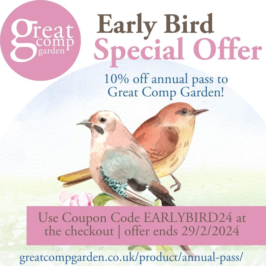 Don't miss our EARLYBIRD24 special offer, purchase an annual pass to Great Comp Garden online before 1st March to receive a 10% discount. greatcompgarden.co.uk/product/annual…