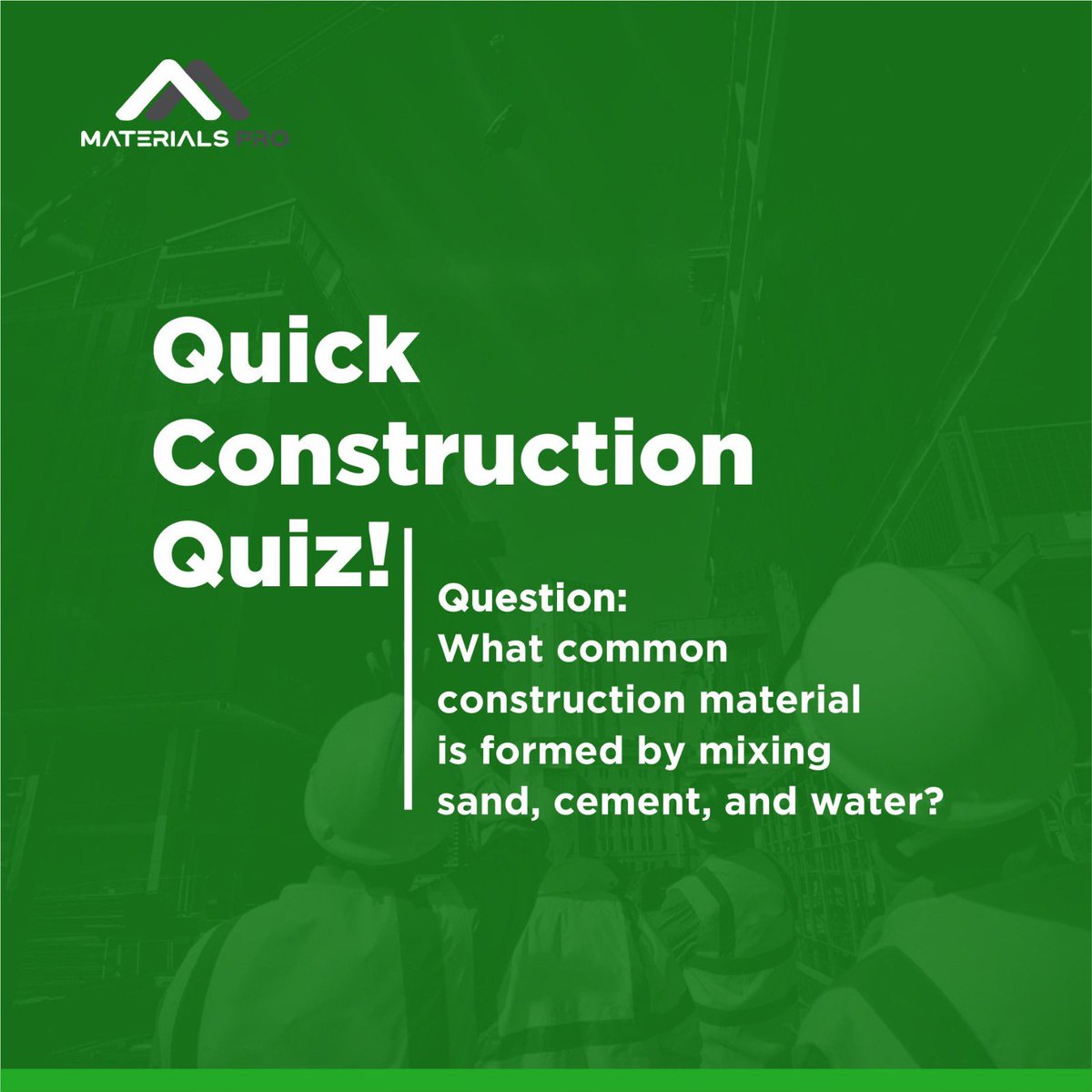 Test Your Construction Knowledge! 

What common construction material is formed by mixing sand, cement, and water?

#constructionindustry #constructiontips 
#homebuildingtips
#funfactfriday #constructionfacts #buildingmaterials #MaterialsPro
#construction #constructionmaterials