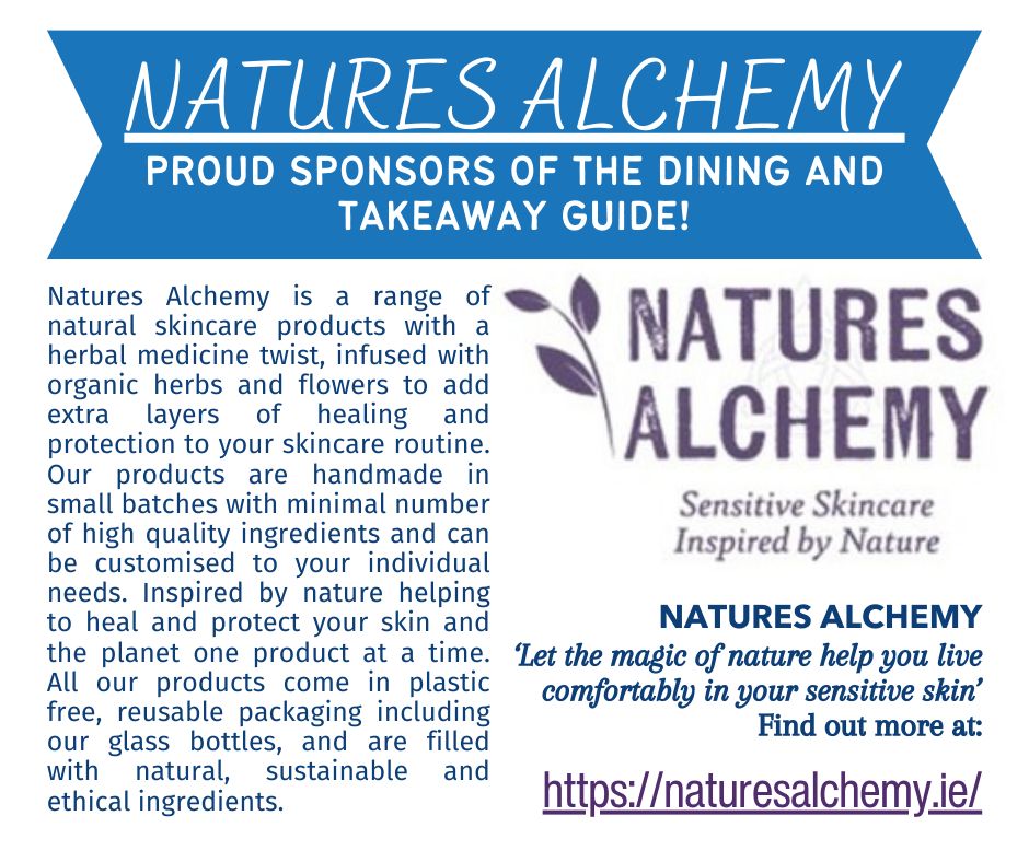 This week's Dining & Takeaway Guides are brought to you with thanks to Natures Alchemy - let the magic of nature help you live comfortably in your sensitive skin, find out more at naturesalchemy.ie 

🌍 #LocalEats #FoodieAdventure #DiningGuide #TakeawayGuide #NomNomNom