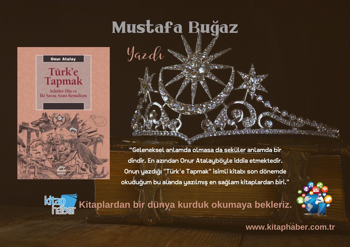 Mustafa Buğaz, yazdı. Onur Atalay’ın Türk’e Tapmak adlı eserinin değerlendirmesini linkten okuyabilirsiniz. kitaphaber.com.tr/kemalizm-bir-d…
@bugaz_mustafa 
@iletisimyayin 

#kitaphaber #mustafabuğaz #düşünce #edebiyat #tarih #kültür #onuratalay #türketapmak #iletişimyayınları