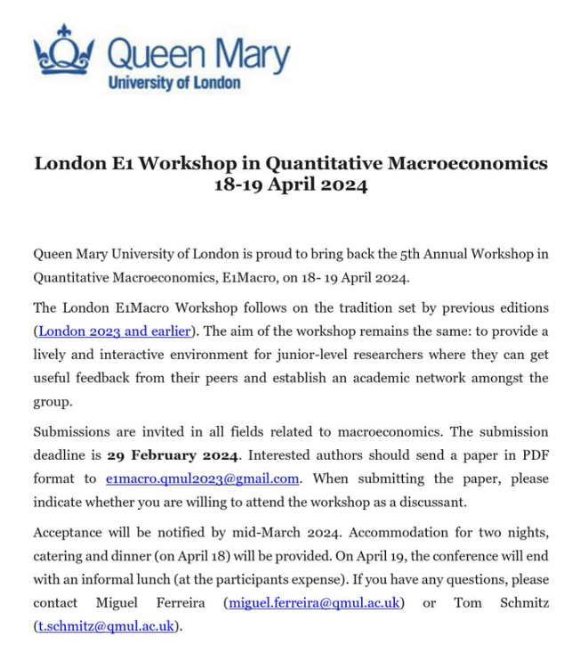 Daniele Bianchi (@whitesphd) on Twitter photo After a long Covid break, my colleagues at <a href="/qmuleconomics/">School of Economics & Finance at Queen Mary</a> are bringing back to life the Annual Workshop in Quantitative Macro, E1Macro.
The deadline to submit is February 29th. See details below👇
#econtwitter spread the word.
p.s. April is a great time to visit London 🙂 After a long Covid break, my colleagues at <a href="/qmuleconomics/">School of Economics & Finance at Queen Mary</a> are bringing back to life the Annual Workshop in Quantitative Macro, E1Macro.
The deadline to submit is February 29th. See details below👇
#econtwitter spread the word.
p.s. April is a great time to visit London 🙂