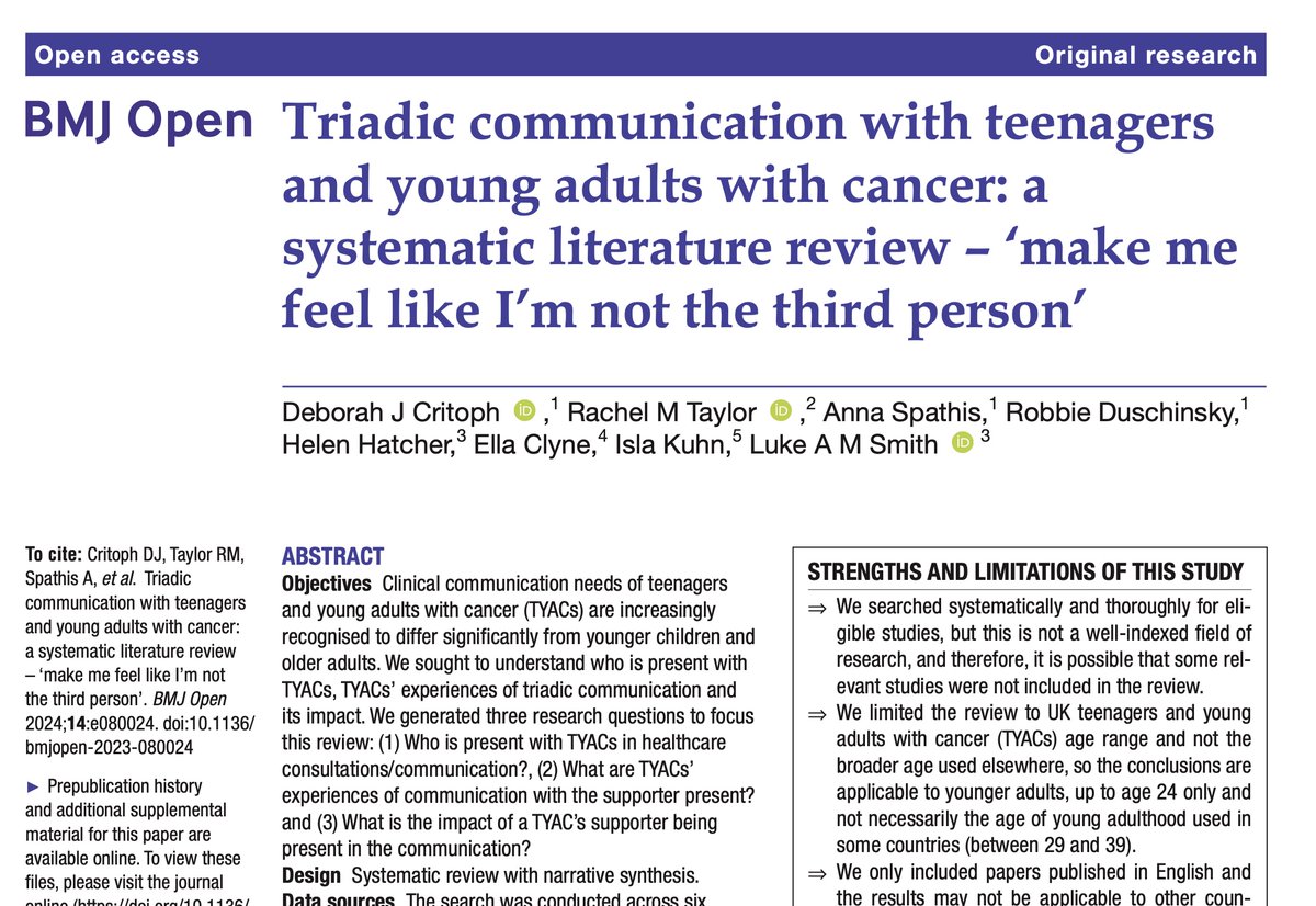 **New Publication**
TYAC/Communication
PhD Study One
Please share widely - with thanks.

Triadic communication with teenagers and young adults with cancer: a systematic literature review - 'make me feel like I'm not the third person'
bmjopen.bmj.com/content/14/2/e…