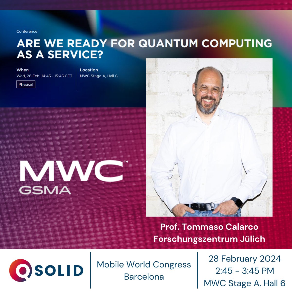 Are we ready for #QuantumComputing as a Service❓ Prof. @tommaso_calarco from @fz_juelich will be one of the speakers on this topic at @MWCHub Barcelona on Wednesday, 𝟮𝟴 𝗙𝗲𝗯𝗿𝘂𝗮𝗿𝘆, 𝟮:𝟰𝟱 - 𝟯:𝟰𝟱 𝗣𝗠. 👉 mwcbarcelona.com/agenda/session… #MWC24 #QaaS #QSolid @QuantenTech