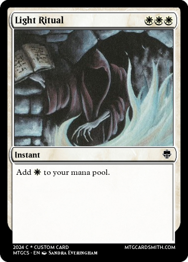 Every weekday, I turn a classic #MTG card into an inferior White color-pie version! Day 5 Light Ritual WWW, Instant Add W to your mana pool Every weekday, I turn a classic #MTG card into an inferior White color-pie version! Day 5 Light Ritual WWW, Instant Add W to your mana pool