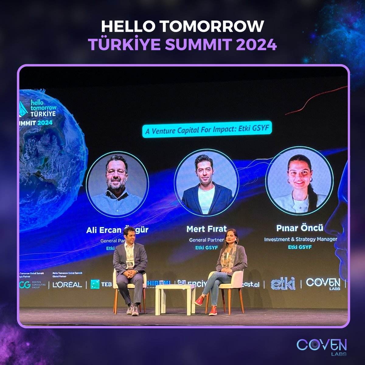 CovenLabs Co-Founder and the General Partner of Etki GSYF, Mert Fırat, joined a panel at the Hello Tomorrow Türkiye Summit alongside the Investment and Strategy Manager of Etki GSYF, Pınar Öncü. 

Fırat wrapped up his remarks with gratitude, saying, "Thank you to everyone who