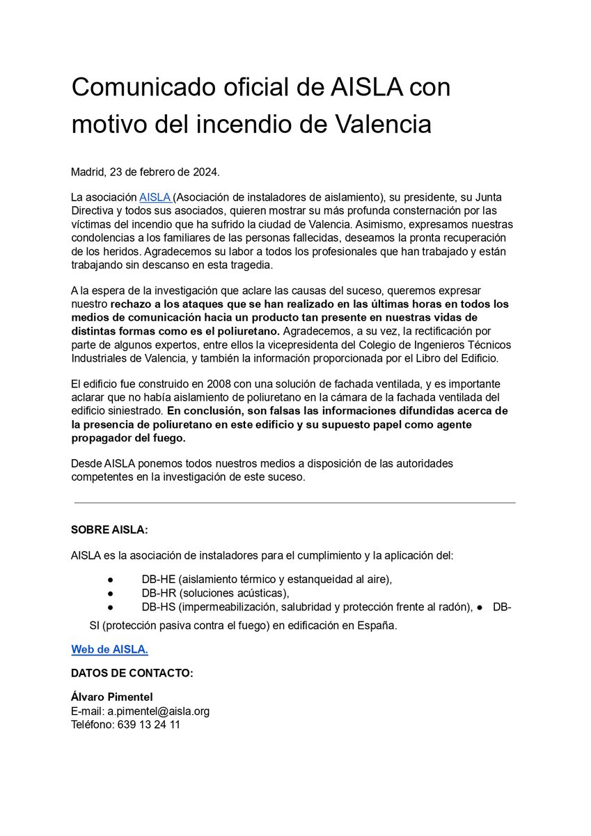 Comunicado oficial AISLA: 
👉Queremos expresar nuestra consternación por el incendio de Valencia. 
👉 Subrayamos que son falsas las informaciones difundidas acerca de la presencia de poliuretano en este edificio y su supuesto papel como agente propagador del fuego.
Completo:
