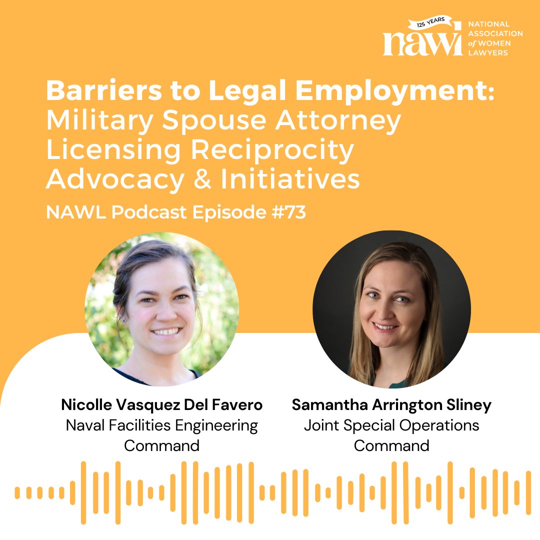 Check out the latest #NAWLPodcast episode on Barriers to Legal Employment: Military Spouse Attorney Licensing Reciprocity Advocacy & Initiatives! Listen here: nawl.org/podcast

#NAWLWomeninLaw #MilitarySpouse #Podcast #Advocacy