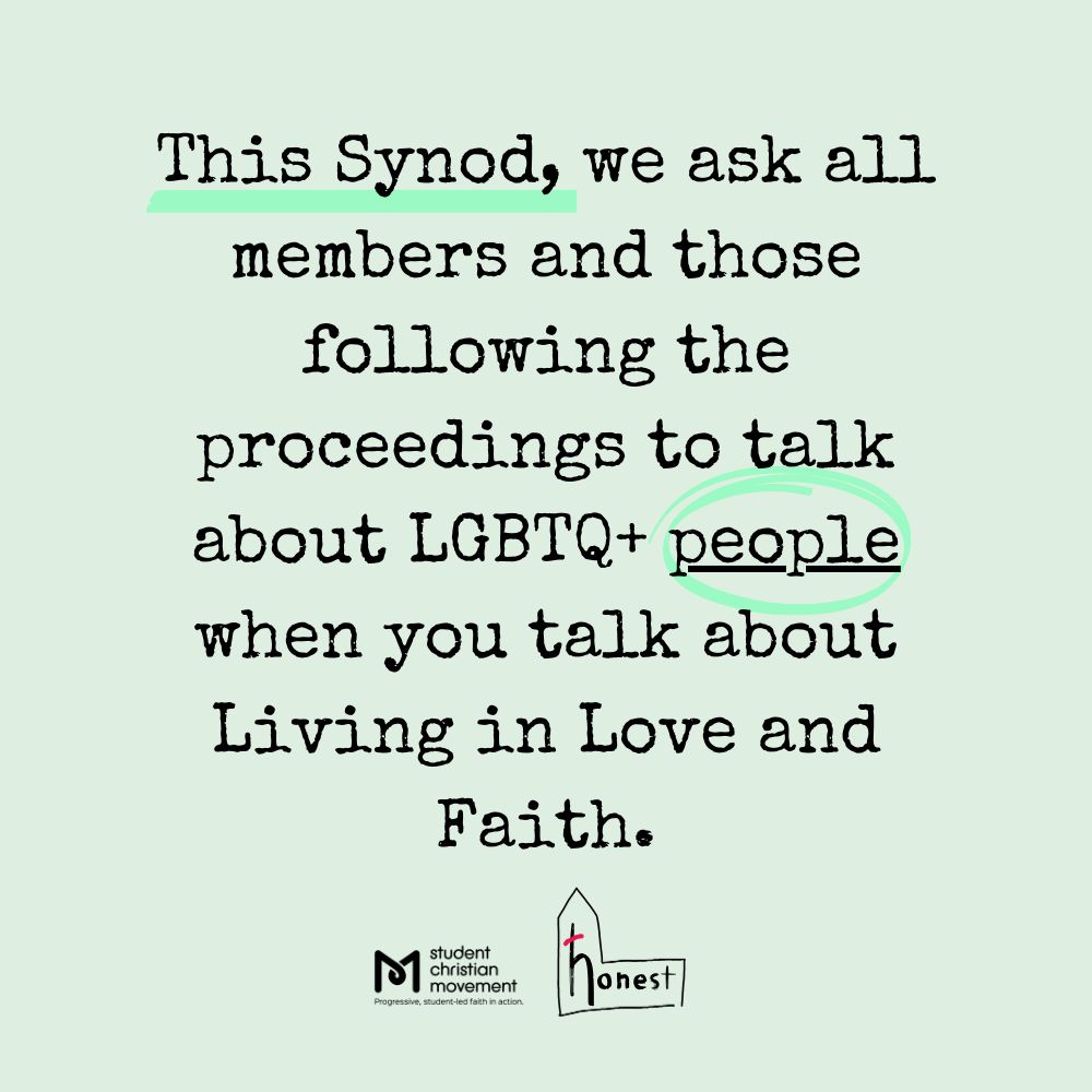 This #Synod, we ask all members and those following the proceedings to talk about LGBTQ+ 𝙥𝙚𝙤𝙥𝙡𝙚 when you talk about Living in Love and Faith. 

‘The prayers’, ‘the process’ - even ‘llf’ - have become euphemisms which dehumanise the conversation.