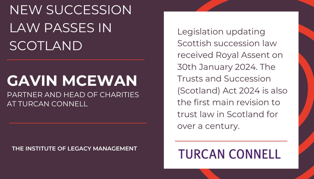 Legislation updating Scottish succession law received Royal Assent on 30 Jan 2024. The Trusts & Succession (Scotland) Act 2024 marks the first major revision to trust law in Scotland @TurcanConnell provides more information Read more: legacymanagement.org.uk/new-succession… #scottishlaw #trusts