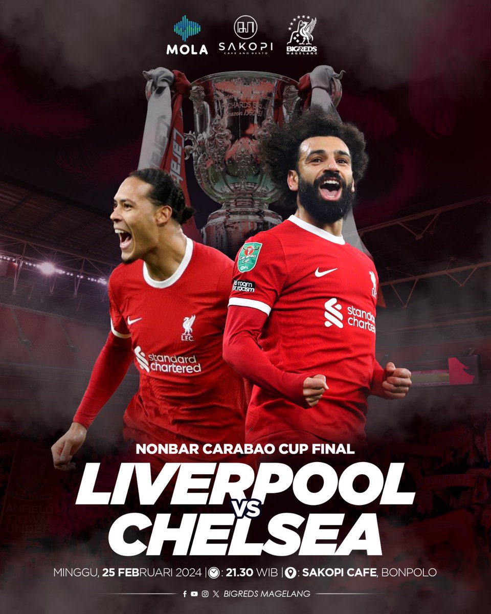 Bigreds Magelang Nonbar
Final Carabao Cup

LIVERPOOL vs CHELSEA 
Minggu 25 Februari 2024
Open Gate : 21.30 WIB
Venue : SAKOPI CAFE, Bonpolo

Yukk Ramaikan dan Jangan lupa Download, Instal dan Subscribe Mola TV di yaaa! 

#YNWA