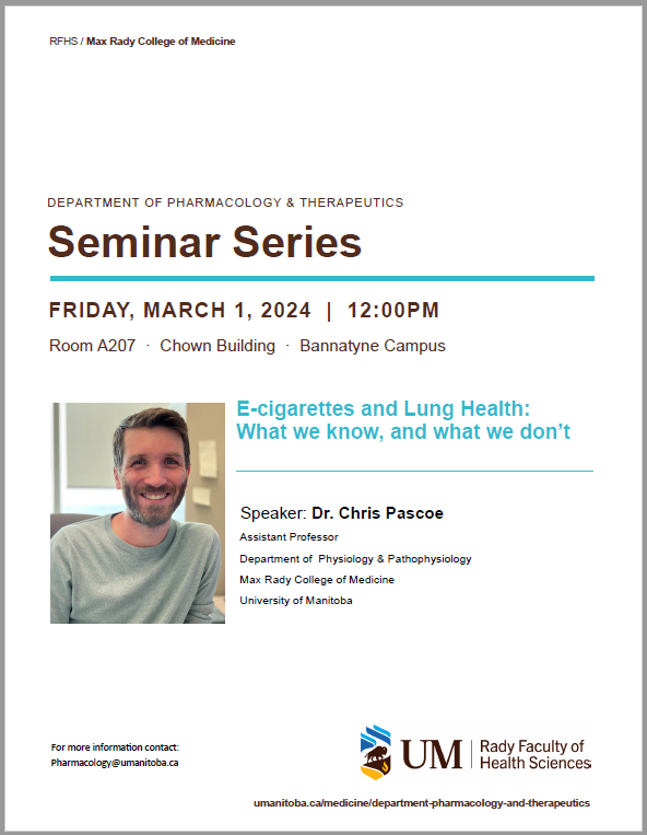 Next week the @um_pharmacology seminar series features Chris Pascoe @PascoeCD 'E-cigarettes and Lung Health: What we know and what we don't' A207 Chown (or via ZOOM) at NOON CST Friday Mar 1 @UM_RadyFHS @UM_physiology