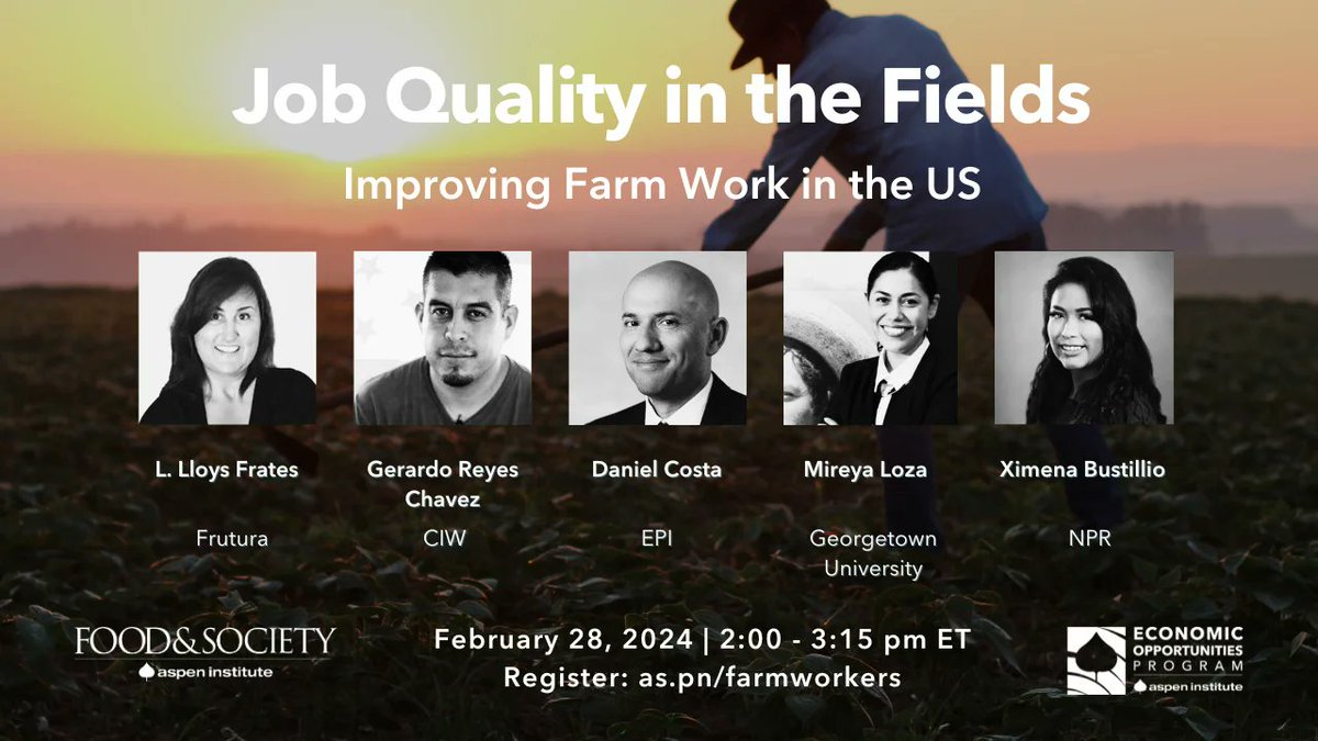 EPI’s @costadaniel is joining a panel of experts next week to #TalkOpportunity about the long-standing challenges in the food sector and good jobs for farm workers. This @AspenFood and @AspenJobQuality event will take place in Washington DC and on Zoom on 2/28 @ 2p.m. ET.