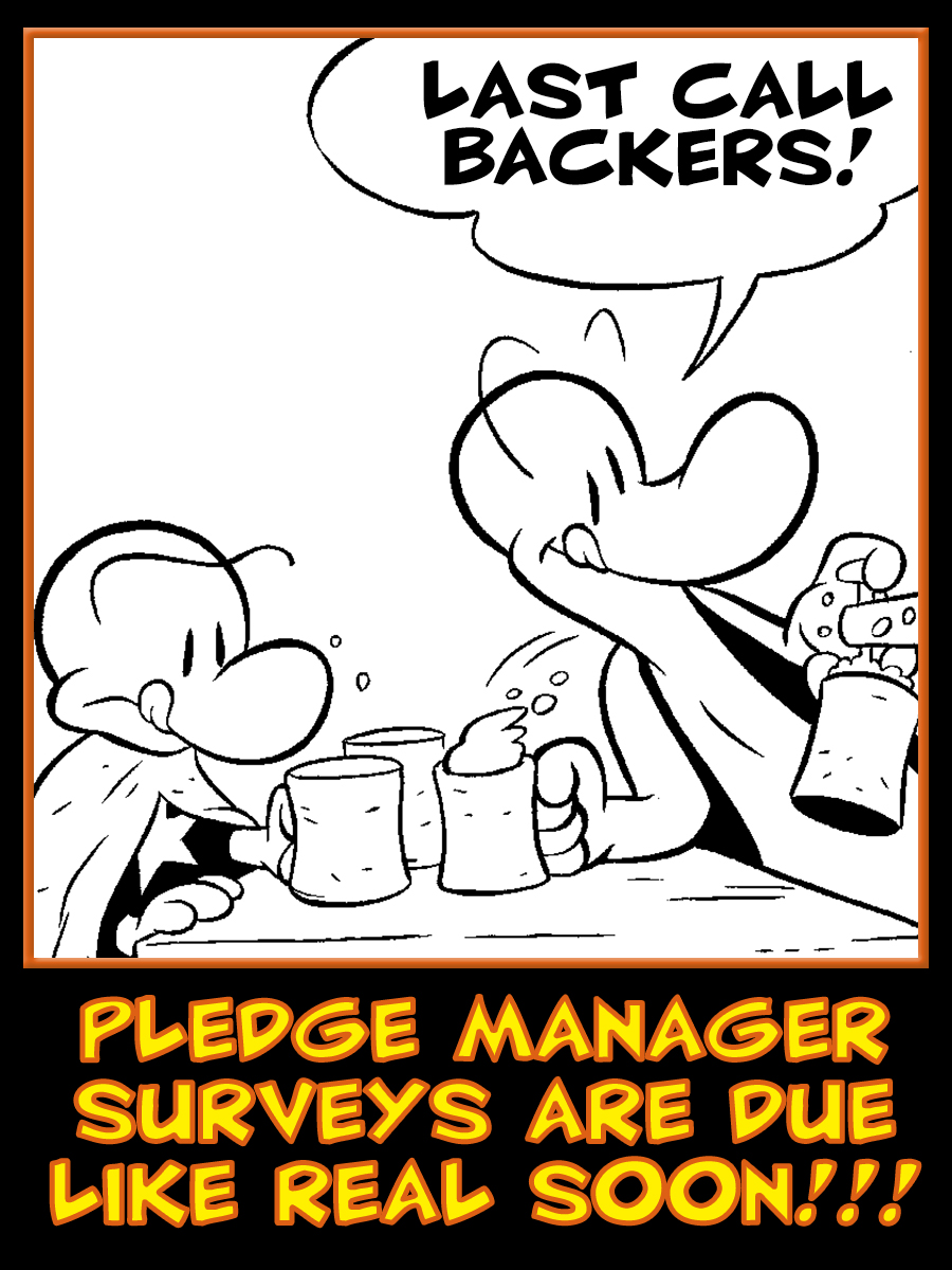 Kickstarters! Pledge Manager closes 2/26, so get those surveys completed! If you didn't receive your survey, or you'd like to place a new order click here: cartoon-books.pledgemanager.com/projects/thorn/ If you've already completed your survey - you do not need to do anything further.
