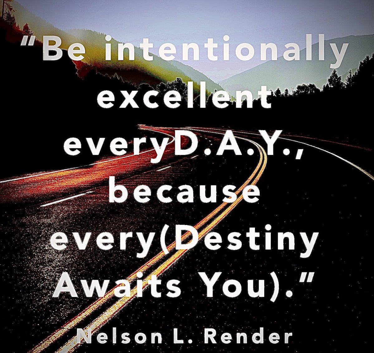 Life Renditions. The journey of life is a daily experience. #N10tionalimpact #beXcellentonpurpose