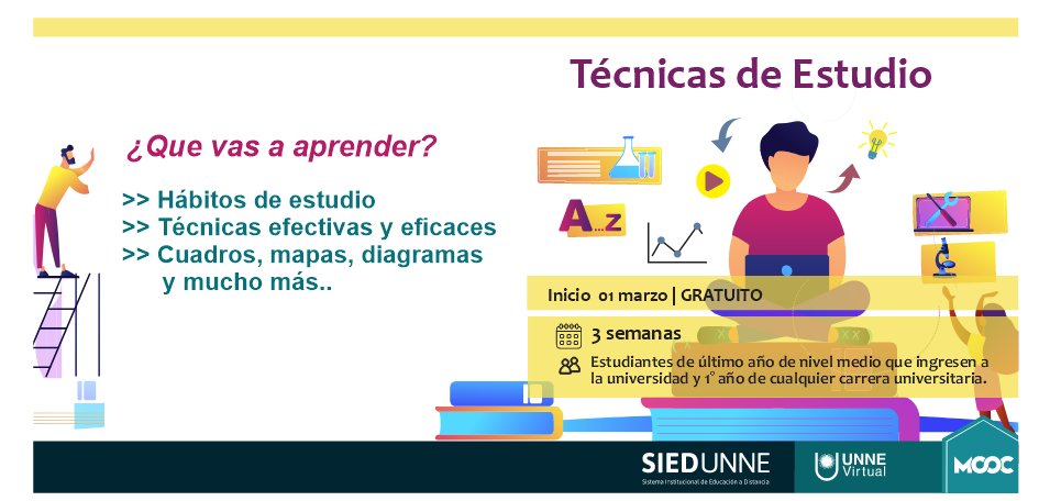 #UNNEVirtual / Cursos / MOOC / Nueva edición de Técnicas de Estudio / Inscripción Abierta / CORTO, AUTOASISTIDO Y GRATUITO / Argentina
Inscripciones: virtual.unne.edu.ar/.../cursos/tec…