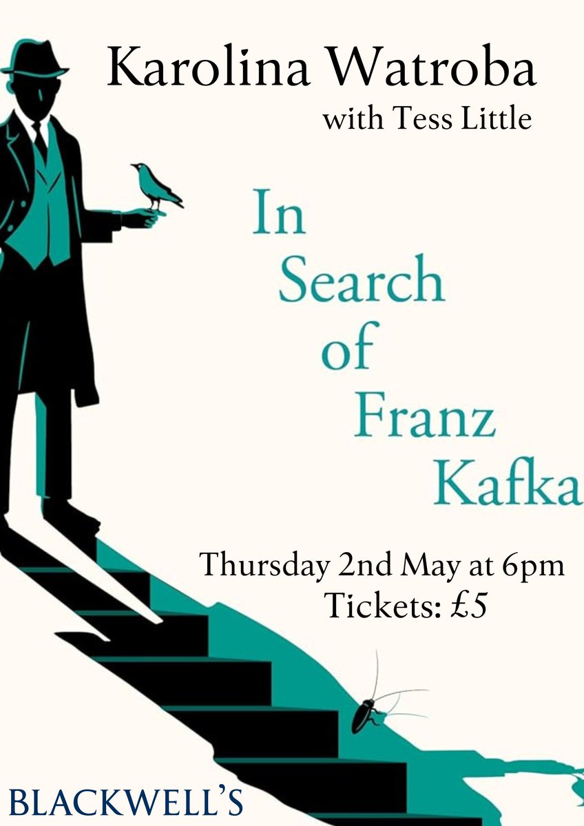 JUST ANNOUNCED To mark the centenary of the death of Franz Kafka in 2024, We'll be welcoming Karolina Watroba to @blackwellbooks to hear about her new book 'Metamorphoses' @ProfileBooks Thursday 2nd May at 6pm with Tess Little eventbrite.co.uk/e/849297570897…
