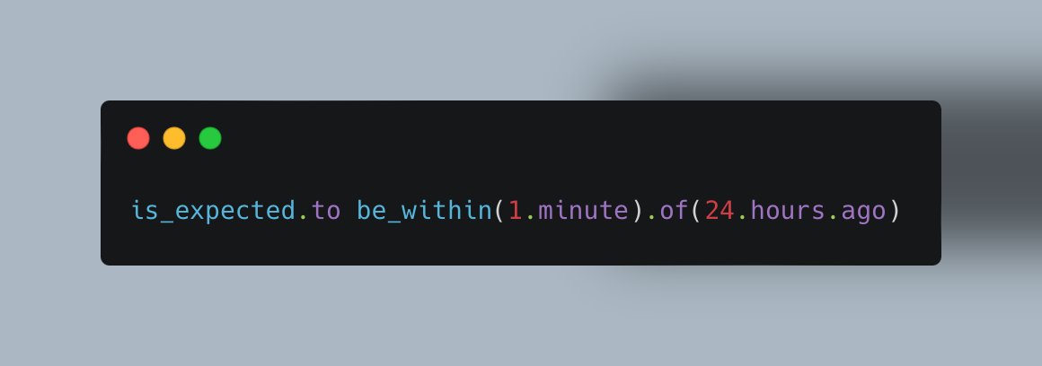 Darhazer's tweet image. #rspec #rails pro-tip: instead of freezing time, you can also use the be_within matcher.