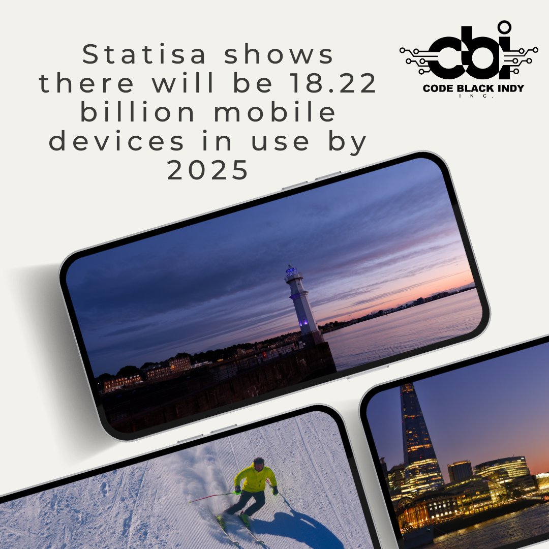 Statisa shows there will be 18.22 billion mobile devices in use by 2025.