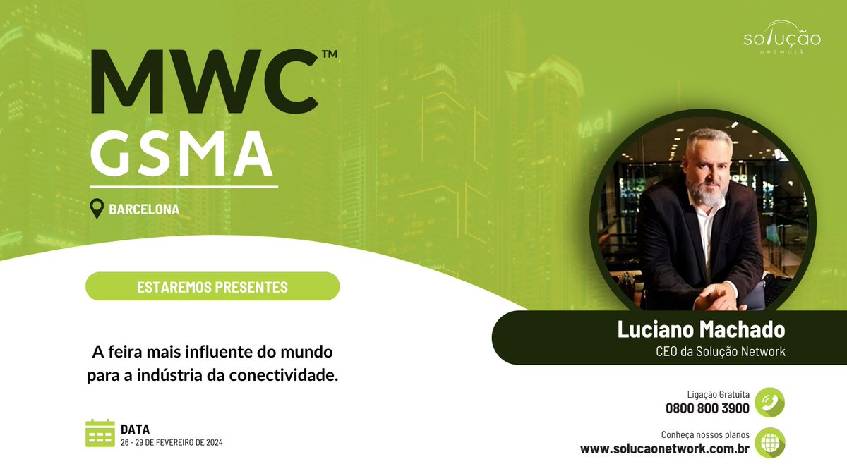 Dos dias 26 a 29 de fevereiro o CEO Luciano Machado da Solução Network estará presente em Barcelona para o #MWC2024.

Onde a tecnologia, a comunidade e o comércio convergem, o MWC Barcelona é o maior e mais influente evento para o ecossistema de conectividade.

#solucaonetwork