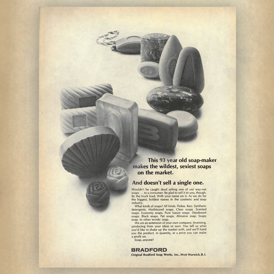 During a time when the phrase "sex sells" was on every advertiser's radar, Bradford was no different! Even bar soap was not exempt from that category in this humorous magazine ad from 1969.

#fbf #flashback #throwback #bradfordsoapworks #vintage