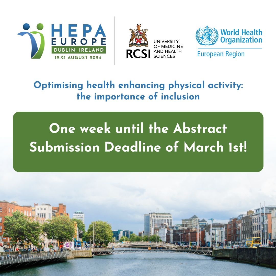 Just 1⃣ week until the Abstract Submission Deadline of March 1st! for our 2024 conference “Optimising Health Enhancing Physical Activity: The Importance of Inclusion” hosted by @RCSI_Irl from 19 – 21 August 🇮🇪 Learn more at hepa2024.ie @RCSI_Physio @RCSI_PopHealth