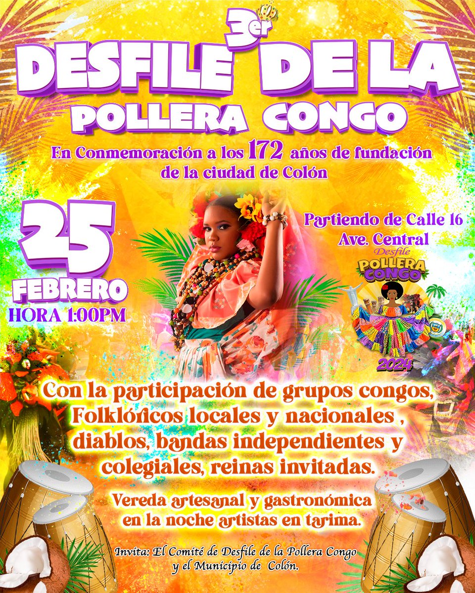 Celebremos los 172 años de fundación de la ciudad de Colón, en la  3ra. Edición del desfile de la pollera congo