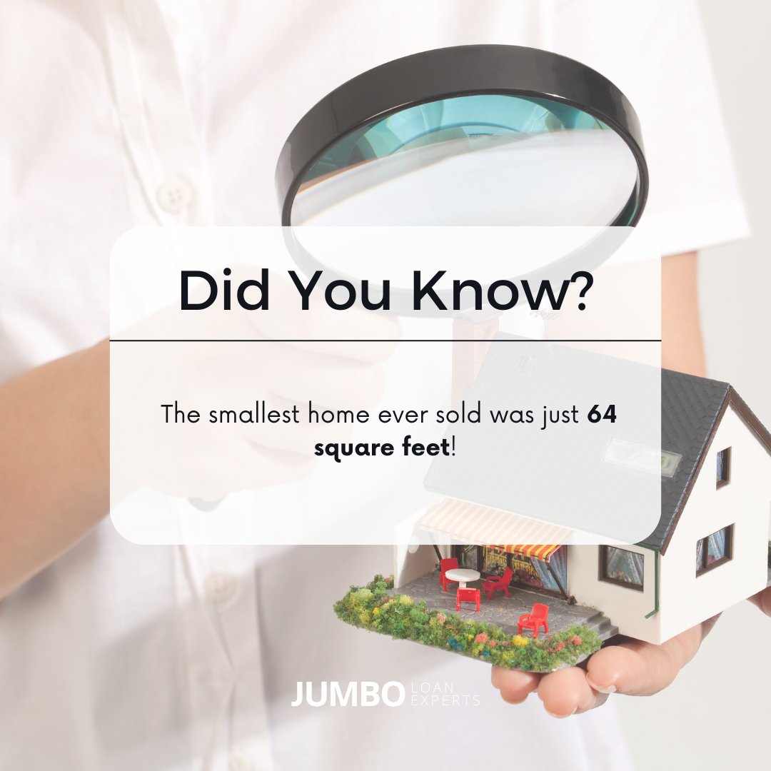 💭 Did you know? The smallest home ever sold was just 64 square feet! Your dream home may be a bit larger, and we're here to help you find it. Looking for more space than that? Let's talk real estate! #HomeTrivia #TinyHomes #JumboLoanExperts