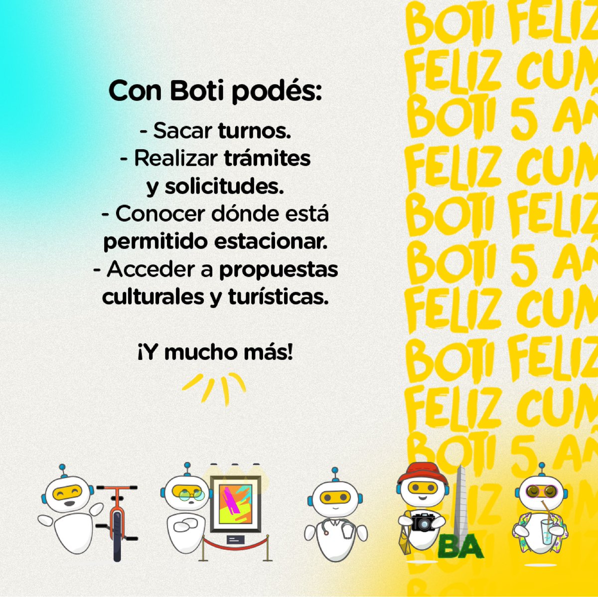BAinnovacion's tweet photo. 🤖 ¡Feliz cumpleaños, Boti! 🎉

✨ Chateá con Boti   https://t.co/5ChTwvZjJr  y celebrá su cumple N° 5 con diferentes propuestas lúdicas para jugar con el WhatsApp de la Ciudad (¡desde hoy y durante todo marzo!) 🥳🎂

#Boti #WhatsApp #chatbot #gcba #buenosaires #aniversario https://t.co/yA2BS7YdrS