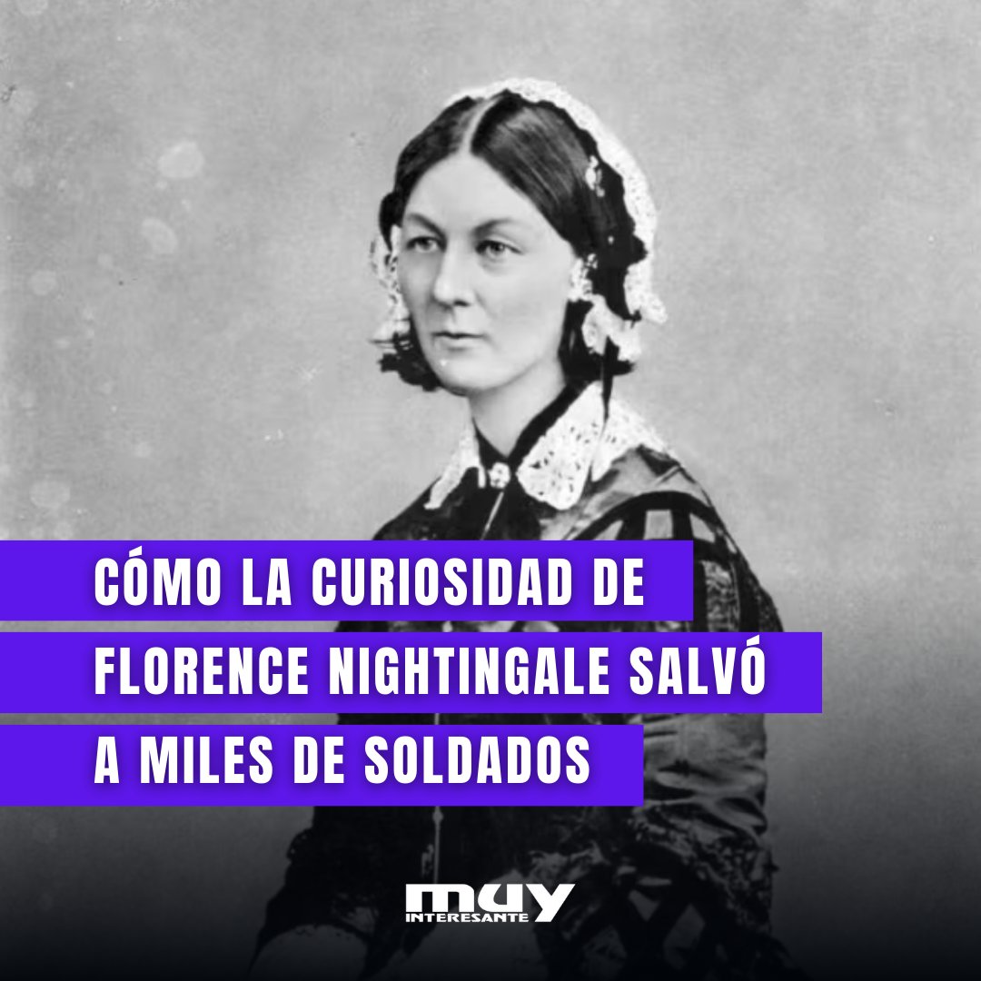En la Guerra de Crimea, Florence Nightingale se dio cuenta de que la  mayoría de los soldados morían por las malas condiciones sanitarias del  hospital, no por las heridas de guerra. Así, image size:1080x1080