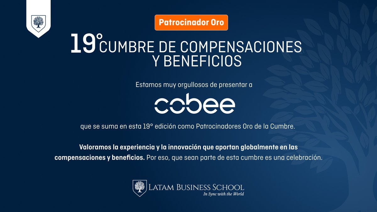 latambschool's tweet photo. ¡Tenemos un gran anuncio! 🌟

Nos complace enormemente presentar a @Cobee_es  como nuestro Patrocinador Oro en la 19ª edición de la Cumbre de Compensaciones y Beneficios de Latam Business School. https://t.co/SgOkdtFvXW