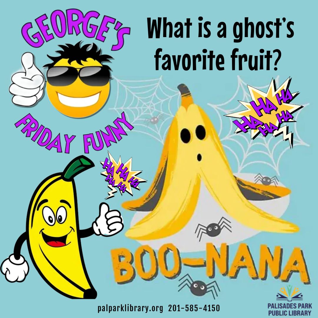 Today is National Banana Bread Day and George has a very a-peeling joke for us!
#NationalBananaBreadDay #jokeoftheday #georgesfridayfunny #palisadesparkpubliclibary #bcclsunited #palisadesparknj #bccls