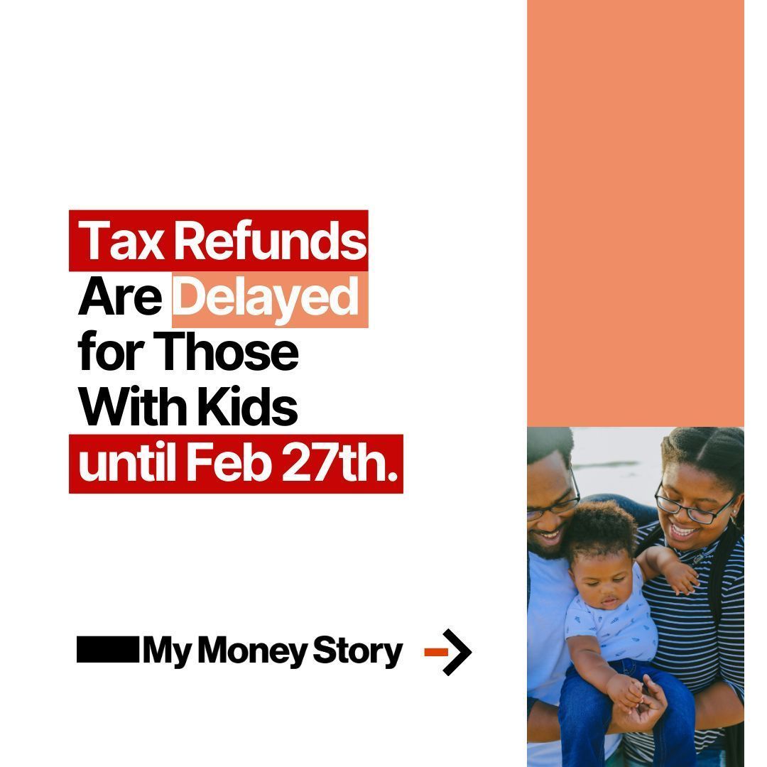 ItsMyMoneyStory's tweet photo. Looks like tax refunds with kids will be delayed until February 27th. Swipe left for more information on #taxrefunds #mymoneystory #dependents #taxknowledge. https://t.co/gf1kL8sExF