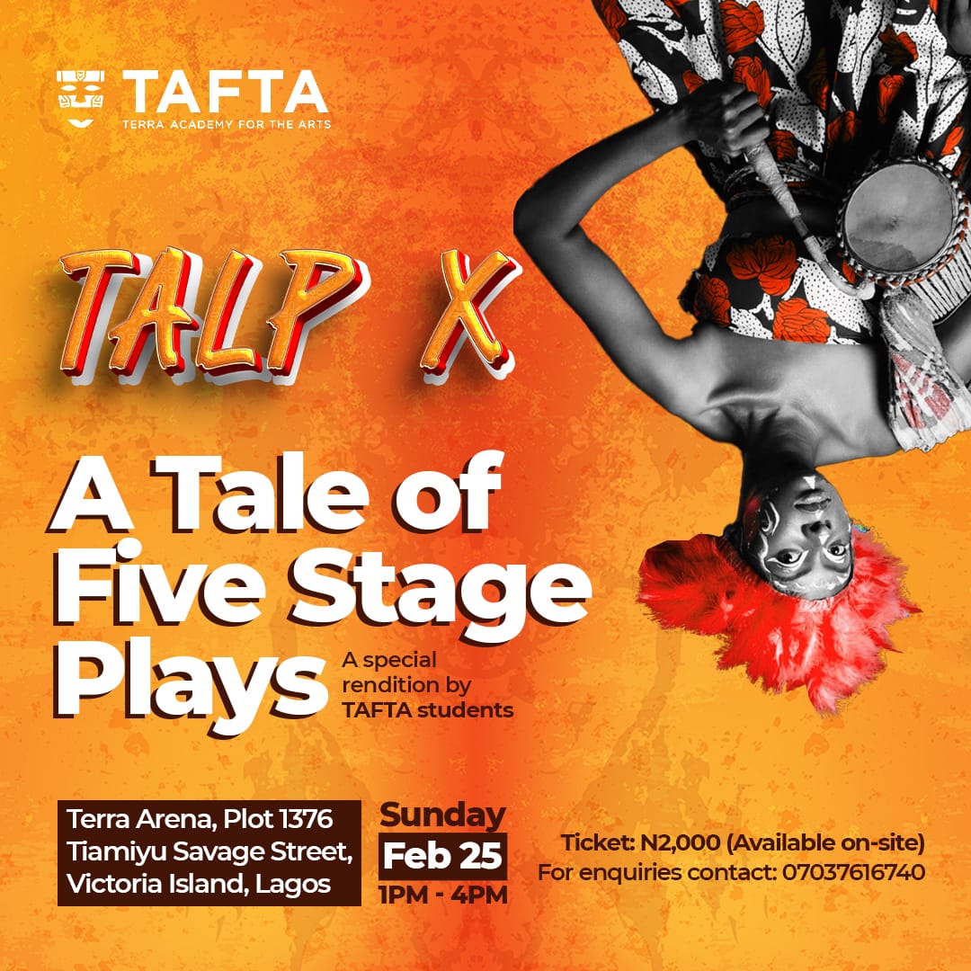 tafta_academy's tweet photo. 🎭 Get ready for TALP X - A Tale of 5 Stage Plays, LIVE at Terra Kulture Arena on Sunday, Feb 25, 2024! 

Experience our students' creativity! Mark your calendars, gather your squad, grab tickets at the door for N2000! 

Will you be there to witness the magic? ✨ 

#TAFTA #TalpX https://t.co/SAJtUEa61y
