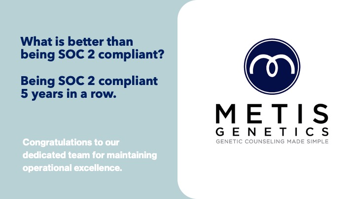 Metis is excited to announce our team accomplished another year of SOC 2 compliance.  A special thank you to Steve Byerly and Maranda Lunning for our best review yet!