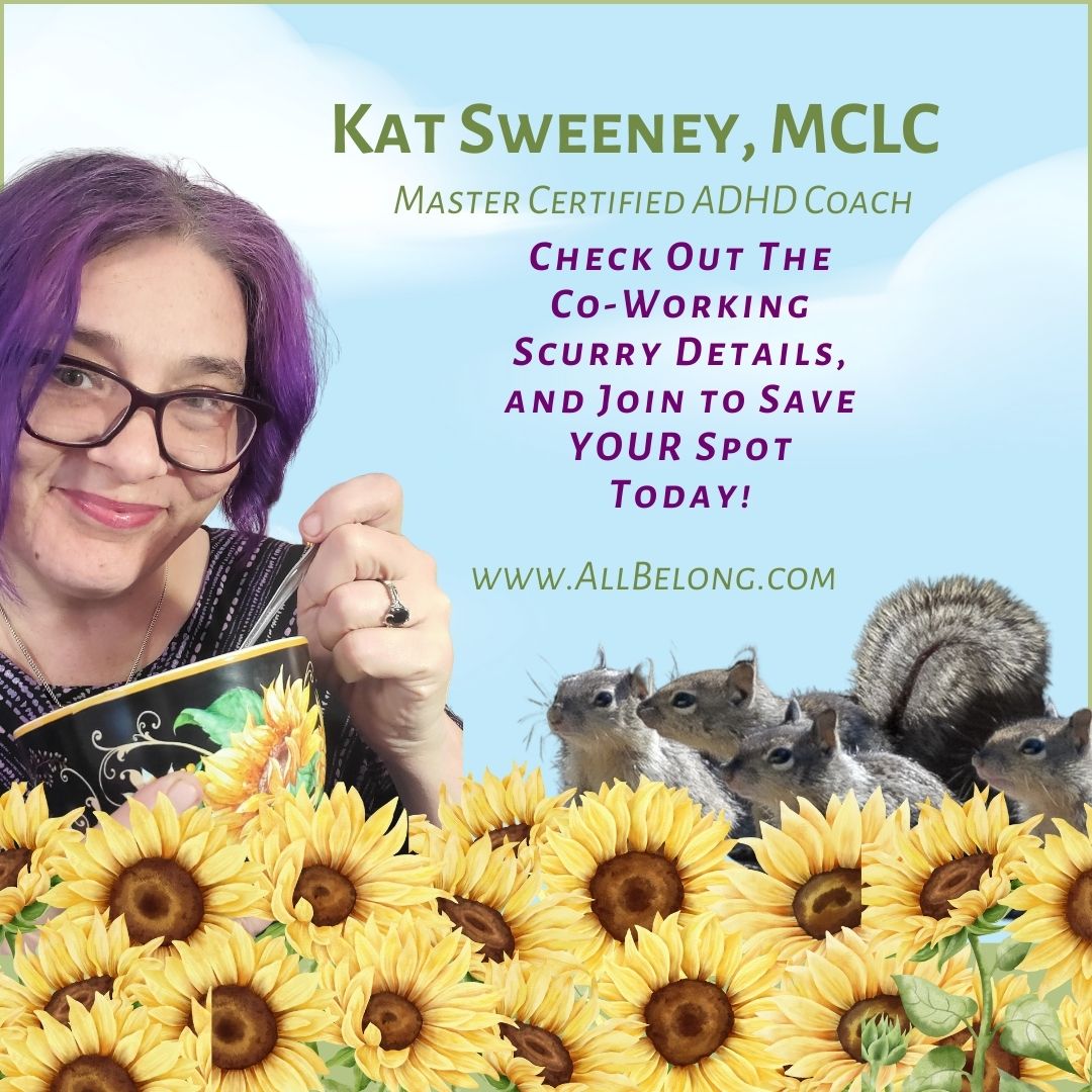 Do you have ADHD and struggle to Get S*&t done? Announcing The Focus Frenzy Kat's ADHD Co-Working Scurry! Find out all the details! allbelong.com/focus-frenzy-k… #ADHD #adhdsupport #adhdhacks #adhdcoach #coworking #coworkingcommunity