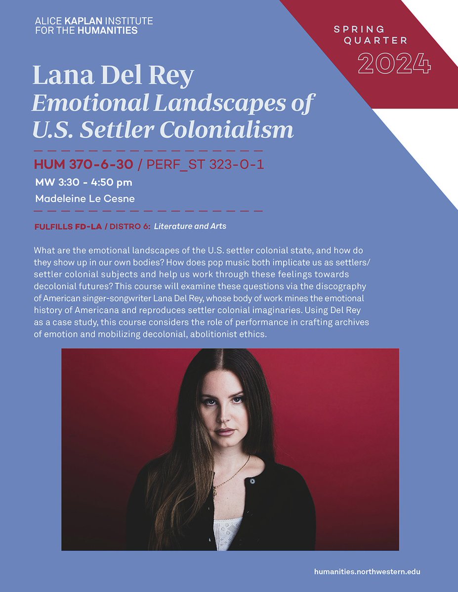 Madeleine Le Cesne's spring course for Humanities + Performances Studies will look at emotional landscapes of U.S. settler colonialism through Del Rey's music. Le Cesne is a Franke Fellow of @KaplanHum and a Performance Studies doctoral candidate in @NU_SoC.