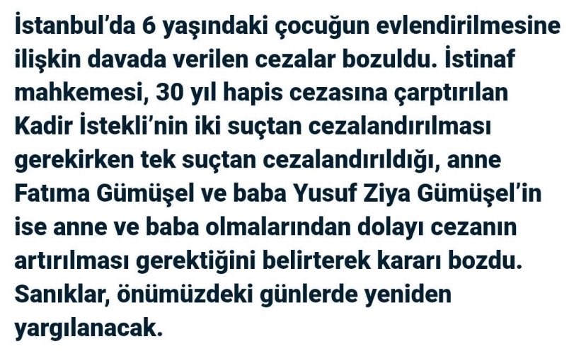 SaadetOzkanEfe's tweet photo. 6 yaşındaki çocuğu evlendirenlere üst mahkeme şöyle dedi: Cezayı arttırın. Davanın takipçisi olacağız, çocuğun çocukluğunu zehir edenler adalet önünde hesap verecekler. @ucimorgtr @yucelceylancom @AvAycabolak https://t.co/q9RyxcRKFD